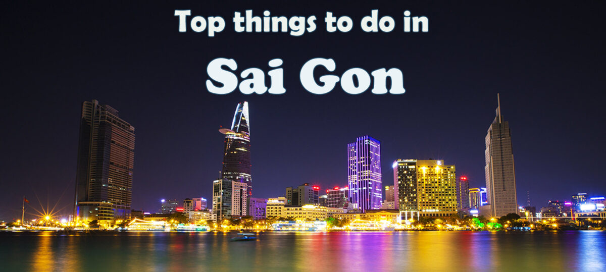 What To Do In Sai Gon