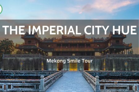 Imperial City Hue - Experience the royal culture of VietNam
