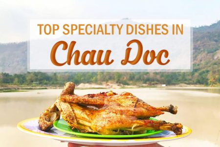 What to eat in Chau Doc - Top specialty dishes in Chau Doc